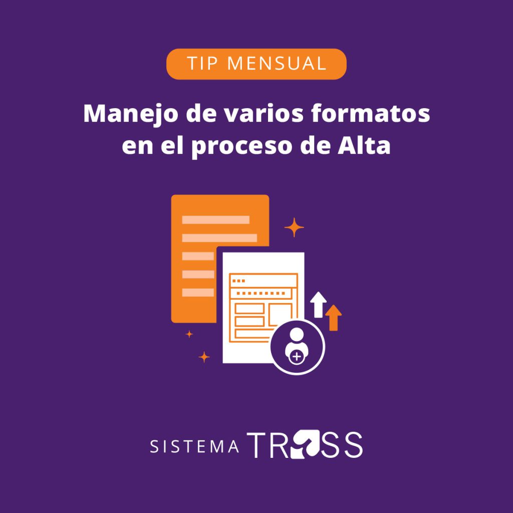 Manejo de varios formatos en el proceso de Alta - Sistema TRESS